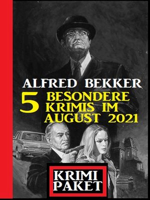 cover image of Krimi Paket 5 besondere Krimis im August 2021